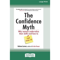 (英文圖書) The Confidence Myth: Why Women Undervalue Their Skills and How to Get Over It [16 Pt Large Pr... 平裝版, ReadHowYouWant, 英文