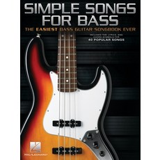 Simple Songs for Bass: The Easiest Bass Guitar Songbook Ever 平裝版, Hal Leonard Publishing Corp..., 英文
