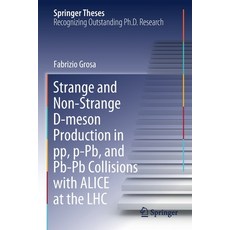 (英文圖書) Strange and Non-Strange D-Meson Production in Pp P-Pb and Pb-PB Collisions with Alice at th... 平裝版, Springer, 英文