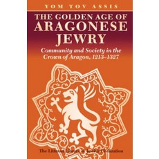 (英文圖書) Golden Age of Aragonese Jewry: Community and Society in the Crown of Aragon 1213-1327 平裝版, Littman Library of Jewish C..., 英文
