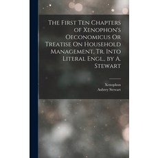 (英文圖書) The First Ten Chapters of Xenophon's Oeconomicus Or Treatise On Household Management Tr. Int... 精裝版, Legare Street Press, 英文