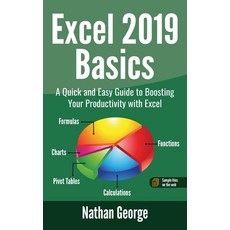 Excel 2019 Basics: A Quick and Easy Guide to Boosting Your Productivity with Excel 精裝版, Gtech Publishing, 英文