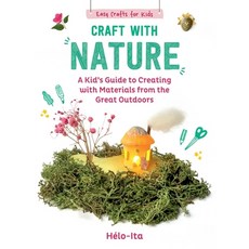 (英文圖書)Craft with Nature: A Kid's Guide to Creating with Materials from the Great Outdoors 精裝版, Sky Pony, 英文