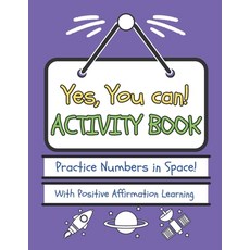 (英文圖書)Yes You Can! Activity Book - Numbers in Space!: Practice Numbers With Positive... 平裝版, Independently Published, 英文