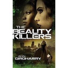 (英文圖書) The Beauty Killers: A Crime Thriller 平裝版, Chassagnard Publishing, 英文