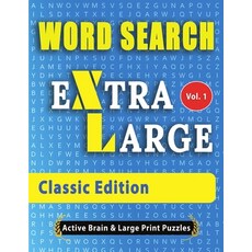 WORD SEARCH Extra Large - Classic Edition: The Largest Print Word Search Puzzles On The Market! 平裝版, Lulu.com, 英文