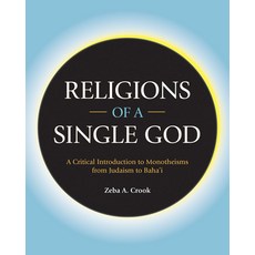 (英文圖書) Religions of a Single God: A Critical Introduction to Monotheisms from Judaism to Baha'i 平裝版, Equinox Publishing (UK), 英文