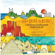 (英文圖書) From Cairo to Beirut: In the Footsteps of an 1839 Expedition Through the Holy Land 平裝版, Chin Music, 英文