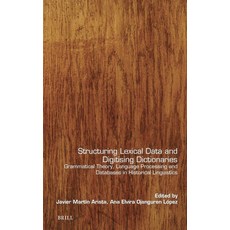 (英文圖書) Structuring Lexical Data and Digitising Dictionaries: Grammatical Theory Langu... 精裝版, Brill, 英文