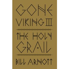 (英文圖書) Gone Viking III: The Holy Grail 平裝版, Rocky Mountain Books Incorp..., 英文