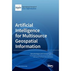(英文圖書) Artificial Intelligence for Multisource Geospatial Information 精裝版, Mdpi AG, 英文
