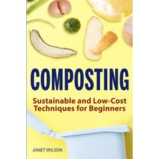 Composting: Sustainable and Low-Cost Techniques for Beginners 平裝版, Drip Digital, 英文