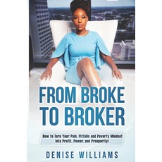 (英文圖書) From Broke To Broker: How to Turn Your Pain Pitfalls and Poverty Mindset to Profit Power ... 平裝版, Eleven XI Publishing, 英文