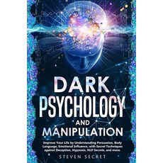 Dark Psychology and Manipulation: Improve Your Life by Understanding Persuasion Body Language Emot... 平裝版, Independently Published, 英文
