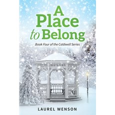 (英文圖書) A Place to Belong: Book Four of the Caldwell Series 平裝版, Laurel Wenson, 英文