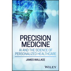 (英文圖書) Precision Medicine AI and the Science of Personalized Healthcare 精裝版, Wiley, 英文