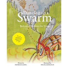 (英文圖書)Dancing up a swarm: Book One of the Honey Bee Trilogy 平裝版, Bound to Bee, 英文