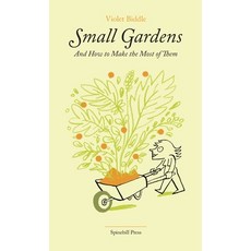 Small Gardens and How to Make the Most of Them 平裝版, Spinebill Press, 英文