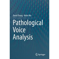 (英文圖書) Pathological Voice Analysis 平裝版, Springer, 英文