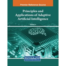 (英文圖書) Principles and Applications of Adaptive Artificial Intelligence 平裝版, IGI Global, 英文