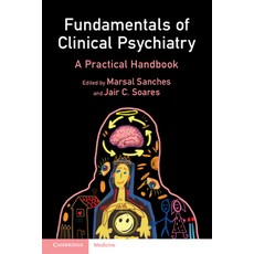 (英文圖書) Fundamentals of Clinical Psychiatry: A Practical Handbook 平裝版, Cambridge University Press, 英文