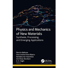 (英文圖書) Physics and Mechanics of New Materials: Synthesis Processing and Emerging App... 精裝版, Apple Academic Press, 英文