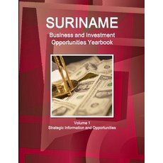 (英文圖書) Suriname Business and Investment Opportunities Yearbook Volume 1 Strategic Information and Op... 平裝版, Int'l Business Publications..., 英文