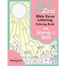Joy of the Lord Bible Verse Lettering Coloring Book for Women and Girls: 40 Unique Color Pages and U... 平裝版, Amazing Grace Activity Books, 英文