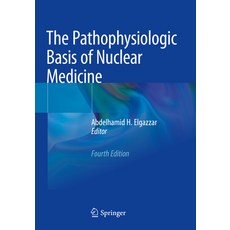 (英文圖書) The Pathophysiologic Basis of Nuclear Medicine 平裝版, Springer, 英文