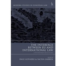 (英文圖書) The Interface Between EU and International Law: Contemporary Reflections 精裝版, Hart Publishing, 英文