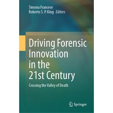 (英文圖書) Driving Forensic Innovation in the 21st Century: Crossing the Valley of Death 精裝版, Springer, 英文