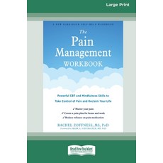 (英文圖書) The Pain Management Workbook: Powerful CBT and Mindfulness Skills to Take Control of Pain and... 平裝版, ReadHowYouWant, 英文