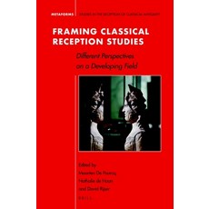 (英文圖書) Framing Classical Reception Studies: Different Perspectives on a Developing Field 精裝版, Brill, 英文