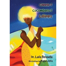 (英文圖書)Cheese & Cucumbers & Lollipops 精裝版, Dr. Laila. Boisselle - Maximum, 英文