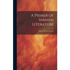 (英文圖書) A Primer of Spanish Literature 精裝版, Legare Street Press, 英文
