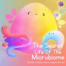 (英文圖書) The Secret Life of the Microbiome 平裝版, Independently Published, 英文