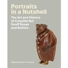 (英文圖書) Portraits in a Nutshell: The Art and History of Coquilla Nut Snuff Boxes and Bo... 精裝版, Brandeis University Press, 英文