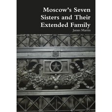 (英文圖書) Moscow's Seven Sisters and Their Extended Family 平裝版, Lulu Press, 英文