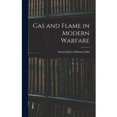 (英文圖書) Gas and Flame in Modern Warfare 精裝版, Legare Street Press, 英文