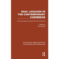 (英文圖書) Dual Legacies in the Contemporary Caribbean: Continuing Aspects of British and French Dominion 精裝版, Routledge, 英文