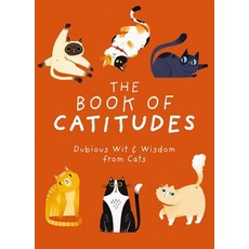 (英文圖書) The Book of Catitudes: Dubious Wit & Wisdom from Cats 精裝版, Cider Mill Press, 英文
