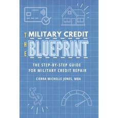 (英文圖書) The Military Credit Blueprint: The Step-By-Step Guide for Military Credit Repair 平裝版, Cierra Michelle & Co, 英文