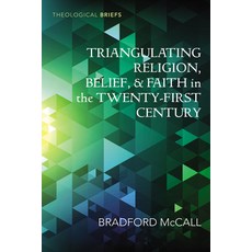 (英文圖書) Triangulating Religion Belief and Faith in the Twenty-First Century 精裝版, Wipf & Stock Publishers, 英文