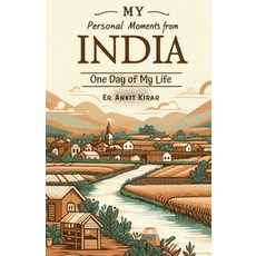(英文圖書) My Personal Moments from India: One Day of My Life 平裝版, Independently Published, 英文