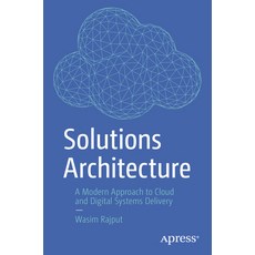 (英文圖書) Solutions Architecture: A Modern Approach to Cloud and Digital Systems Delivery 平裝版, Apress, 英文