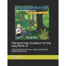 Paranormal Question of the day Book 2: 2020 Version with All New Questions Cryptid Edition 平裝版, Independently Published, 英文