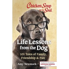 (英文圖書) Chicken Soup for the Soul: Life Lessons from the Dog: 101 Tales of Family Friendship & Fun 平裝版, Chicken Soup for the Soul, 英文