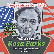 (英文圖書)Biographies for Kids - All about Rosa Parks: The Civil Rights Movement of Americ... 平裝版, Baby Professor, 英文