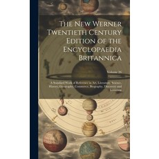 (英文圖書) The New Werner Twentieth Century Edition of the Encyclopaedia Britannica: A Standard Work of ... 精裝版, Legare Street Press, 英文