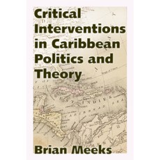 (英文圖書) Critical Interventions in Caribbean Politics and Theory 平裝版, University Press of Mississ..., 英文